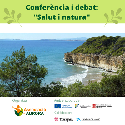 Conferència i debat 'Salut i Natura', Associació Aurora, Caixaforum Tarragona, 2022