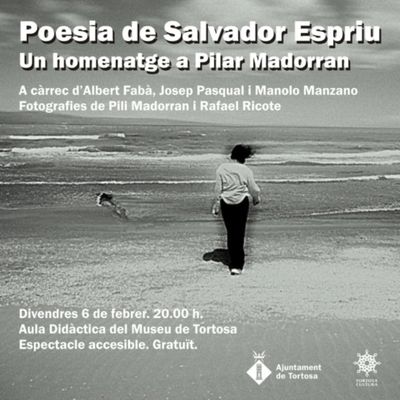 Poesia de Salvador Espriu, Un homenatge a Pilar Madorran, Salvador Espriu, Pilar Madorran