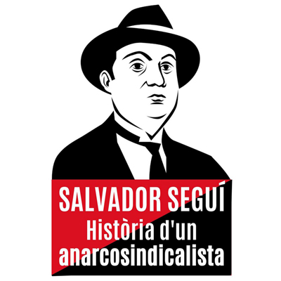 Documental 'Salvador Seguí: història d'un anarcosindicalista'