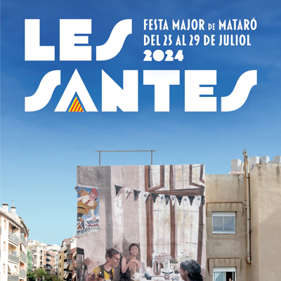 Les Santes, Festa Major de Mataró