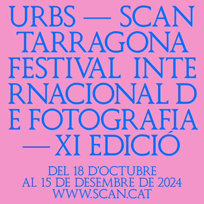 SCAN, Festival Internacional de Fotografia de Tarragona, 2024