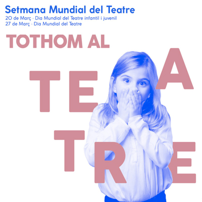 Setmana Mundial del Teatre, Tothom al Teatre, Barcelona, 2021