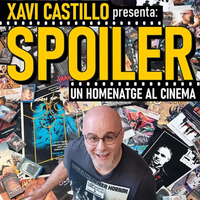 Teatre 'Spoiler: un homenatge al cinema' de Xavi Castillo
