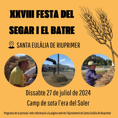 XXVIII Festa del Segar i el Batre, Santa Eulàlia de Riuprimer, 2024