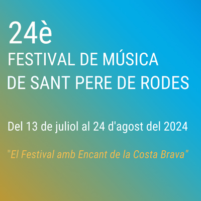 Festival de Música de Sant Pere de Rodes, 2024