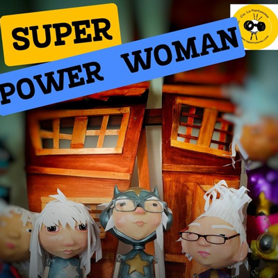 Espectacle 'Super Power Woman' de la compania Les Pantomima