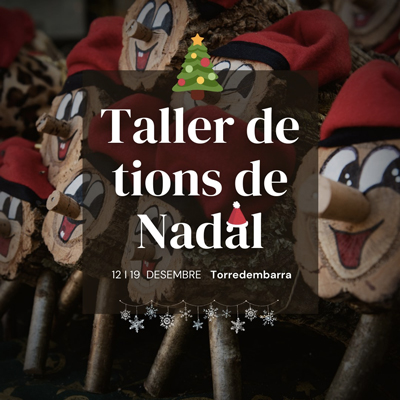 Taller de Tions de Nadal a Torredembarra, 2020