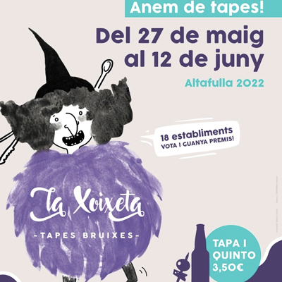 Ruta de Tapes, La Xoixeta. Tapes Bruixes Altafulla, Altafulla, 2022
