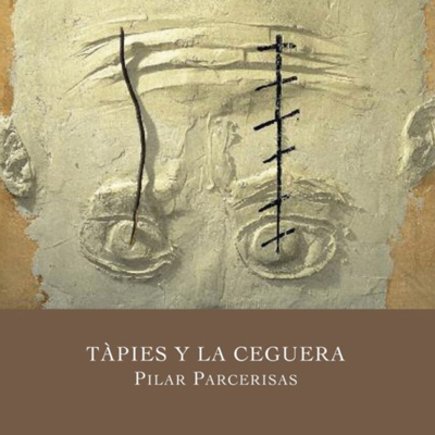 Llibre 'Tàpies y la ceguera,' de Pilar Parcerisas