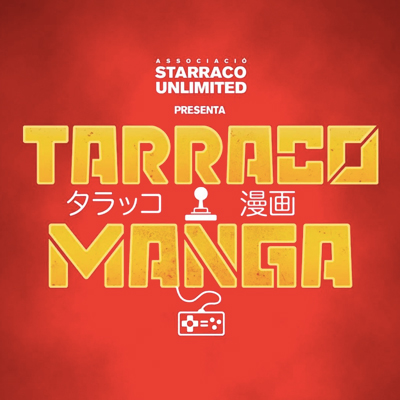 Tarraco Manga, Associació Starraco Unlimited, Tarragona, 2022