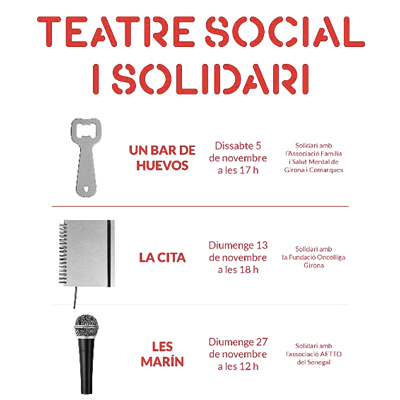 Cicle de teatre social i solidari al Centre Cívic de Porqueres, 2022