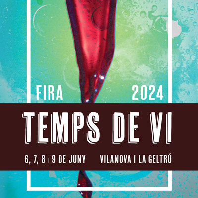 13è Temps de Vi, Vilanova i la Geltrú, 2024