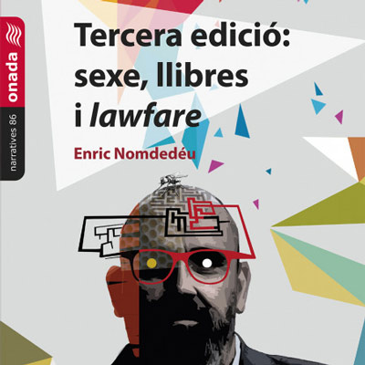 Llibre 'Tercera edició: sexe, llibres i lawfare' d'Enric Nomdedéu