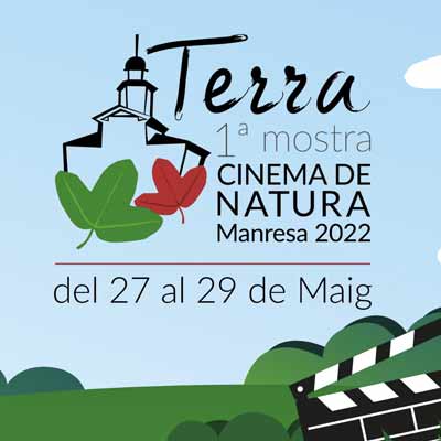 Terra, Mostra de Cinema de Natura, Manresa, 2022