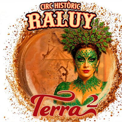 Espectacle 'Terra', del Circ Raluy, 2026
