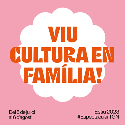Viu Cultura en família, Festival d'Estiu de Tarragona, 2023