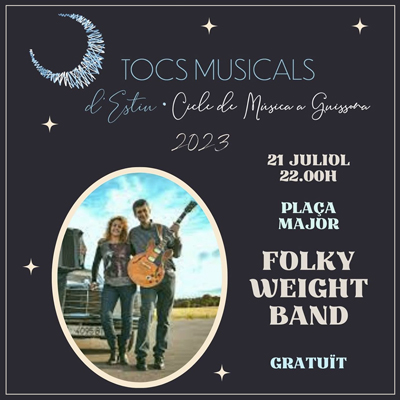 Tocs Musicals: Folky Weight Band, Guissona, 2023