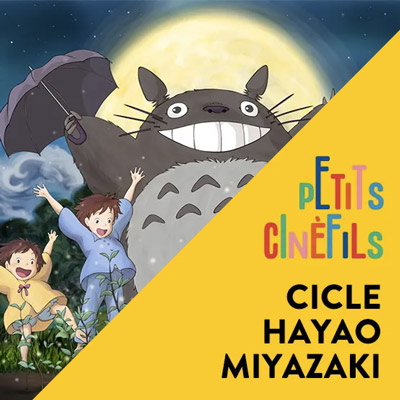 Cicle de cinema Petits Cinèfils, Hayao Miyazaki, 2022