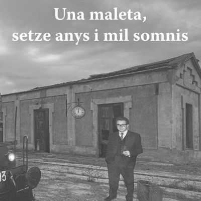 Llibre 'Una maleta, setze anys i mil somnis' de Rafel Arbó, Rafel Arbó, Una maleta, Una maleta setze anys i mil somnis, 