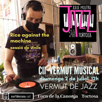 Vermut & Jazz amb Dj Rice Against the Machine - Forn de la Canonja 2022