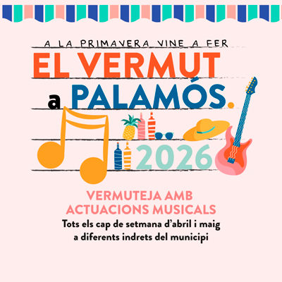 Aquesta primavera vine a fer el vermut a Palamós! - 2026