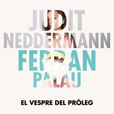 El Vespre del Pròleg, Concerts de Judit Neddermann i de Ferran Palau, Cambrils, 2020