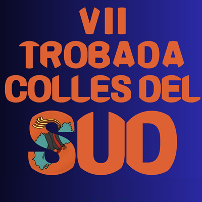 VII Trobada de Colles del Sud, 2024, Tortosa, Trobada de Colles del Sud