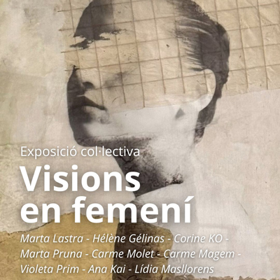 Exposició 'Visions en femení', Espai Cavallers, Lleida, 2026