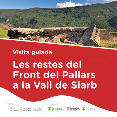 Visita guiada 'Les restes del Front del Pallars a la Vall de Siarb', Museu de Camins, 2022