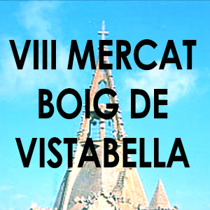 VIII Mercat Boig de Vistabella