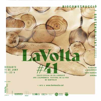La Volta #41: Bioconstrucció i sostenibilitat, Girona, 2022