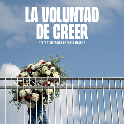 Teatre 'La voluntad de creer', de Pablo Messiez
