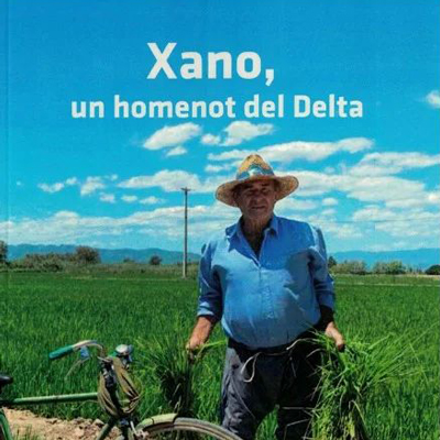 Llibre 'Xano, un homenot del Delta', de Pasqual Bertomeu Masdeu