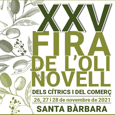 XXV Fira de l'Oli Novell, dels Cítrics i del Comerç - Santa Bàrbara 2021
