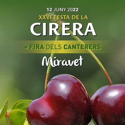 XXVI Festa de la Cirera i Fira dels Canterers - Miravet 2022