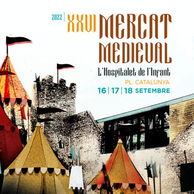 XXVI Mercat Medieval  - L'Hospitalet de l'Infant 2022