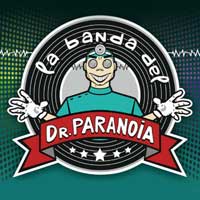 La Banda del Doctor Paranoia