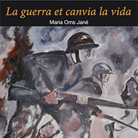 La guerra et canvia la vida