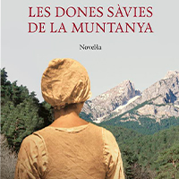 Les dones sàvies de la muntanya