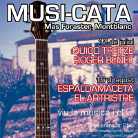 Musi-Cata, música, Montblanc, Conca de Barberà, Mas dels Forasters, Camp de Tarragona, Roger Benet, Espaldamaceta, Quico Tretze, El Artriste