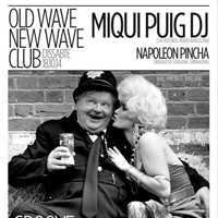 Old Wave New Wave (Miqui Puig Dj + Napoleón Pincha)