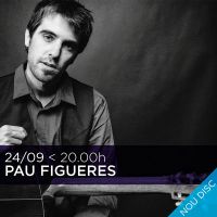Festival Jazz Girona: Pau Figueres
