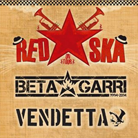 Red Ska Tour: Betagarri + Vendetta