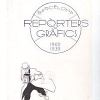 Llibre 'Reporters gràfics. Barcelona 1900 - 1939' de Teresa Ferré