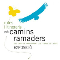 Exposició 'Rutes i itineraris dels camins ramaders al Camp de Tarragona i a les Terres de l'Ebre'