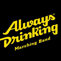 Always Drinking Marching Band
