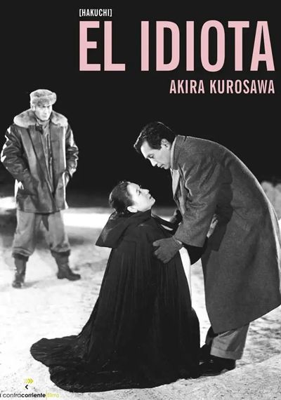 El idiota (Akira Kurosawa - 1951)