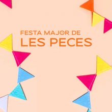 Festa Major de Les Peces, Albinyana, 2023