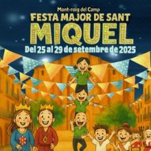 Festa Major de Sant Miquel de Mont-roig del Camp 2025, Festa Major de Sant Miquel de Mont-roig del Camp, 2025, Mont-roig del Camp, Sant Miquel, 
