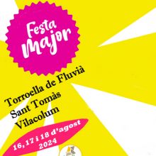 Festa Major de Torroella de Fluvià, Vilacolum i Sant Tomàs 2024